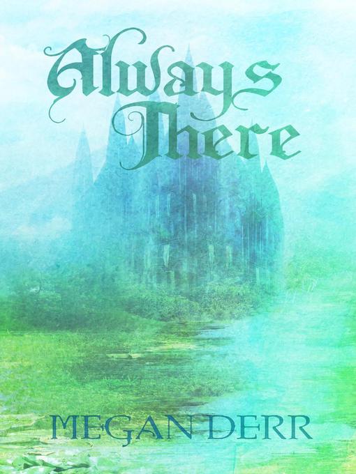 Title details for Always There by Megan Derr - Available